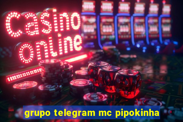 grupo telegram mc pipokinha